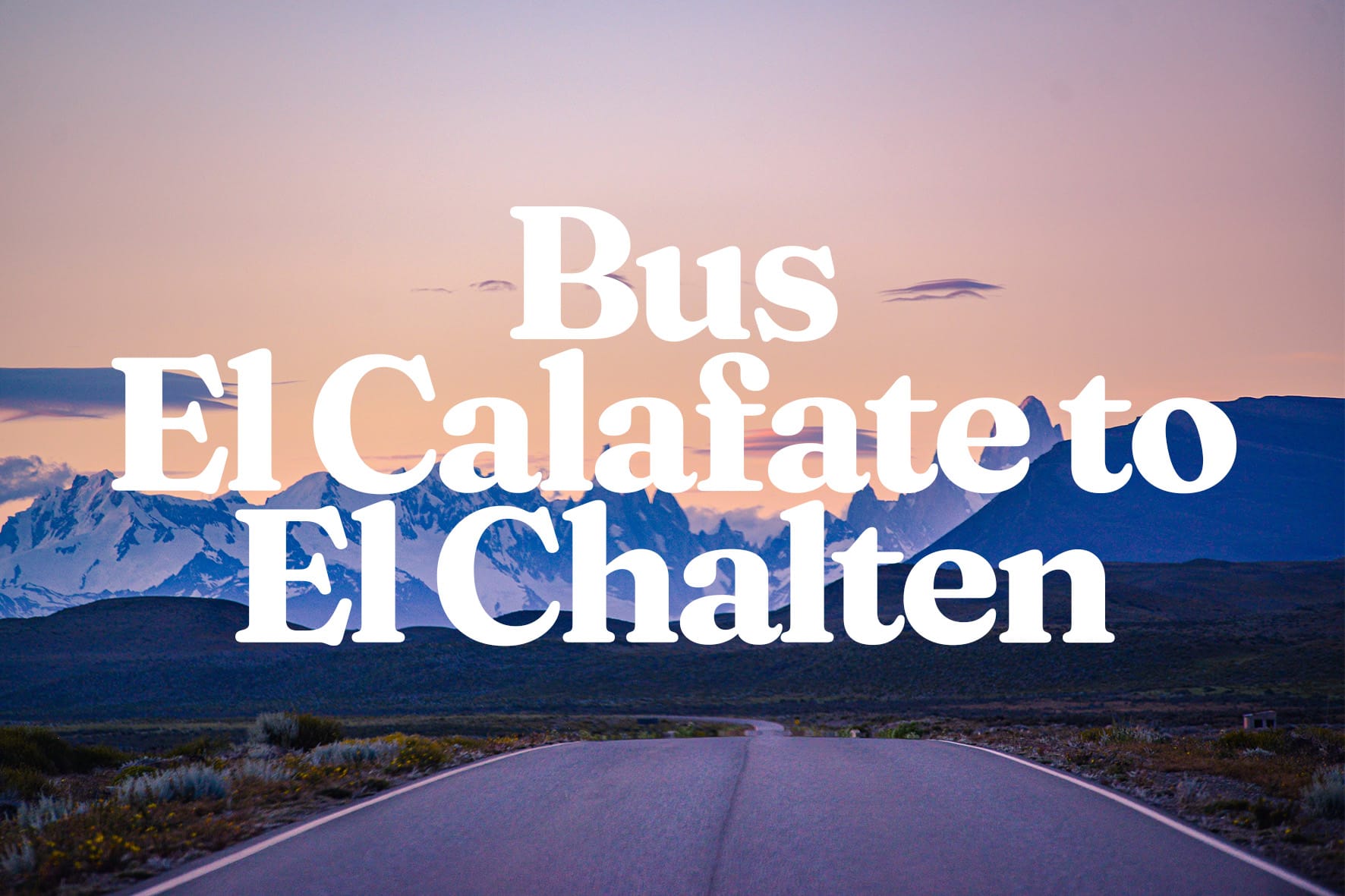 Bus El Calafate to El Chalten Patagonia